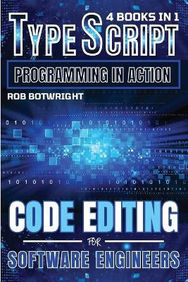 TypeScript Programming In Action(English, Paperback, Botwright Rob)