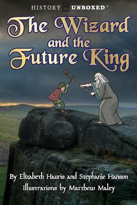 The Wizard and the Future King(English, Paperback, Hauris Elizabeth)