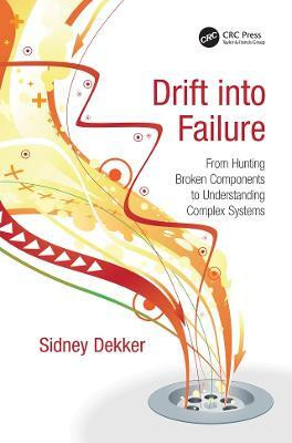 Drift into Failure(English, Electronic book text, Dekker Sidney)