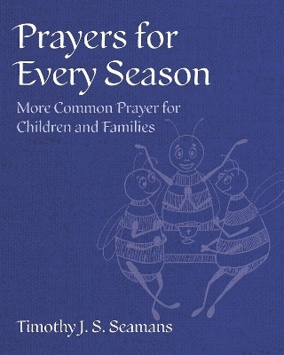 Prayers for Every Season(English, Hardcover, Seamans Timothy J. S.)