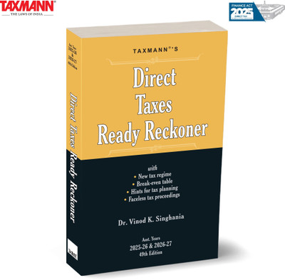 Taxmann's Direct Taxes Ready Reckoner (DTRR) [Finance Act 2025] – Comprehensive | User-friendly Guidance—with Old vs. New Tax Regimes | Faceless Assessments | TDS/TCS Rates | Practical Illustration(Paperback, Dr. Vinod K. Singhania)