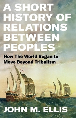 A Short History of Relations Between Peoples(English, Hardcover, Ellis John)