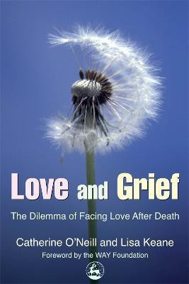 Love and Grief(English, Electronic book text, O, ''Neill Catherine)