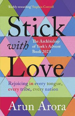 Stick with Love(English, Paperback, Arora The Rt Revd Arun)