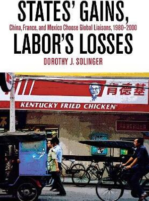 States' Gains, Labor's Losses(English, Electronic book text, Solinger Dorothy J.)