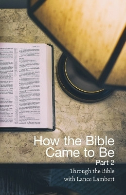 How the Bible Came to Be(English, Paperback, Lambert Lance)