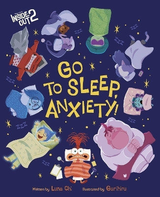 Disney/Pixar Inside Out 2: Go to Sleep, Anxiety!(English, Hardcover, Chi Luna)