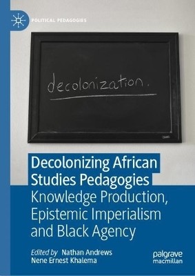 Decolonizing African Studies Pedagogies(English, Hardcover, unknown)