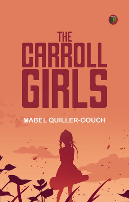 The Carroll Girls(Paperback, Mabel Quiller-Couch)