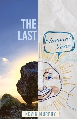 The Last Normal Year(English, Paperback, Murphy Kevin)
