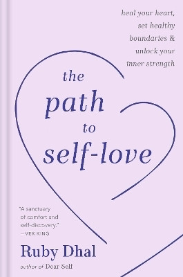 The Path to Self-Love(English, Hardcover, Dhal Ruby)