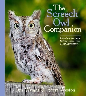 The Screech Owl Companion(English, Paperback, Wright Jim)