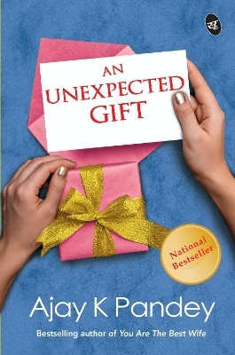An Unexpected Gift(English, Paperback, Pandey Ajay K)