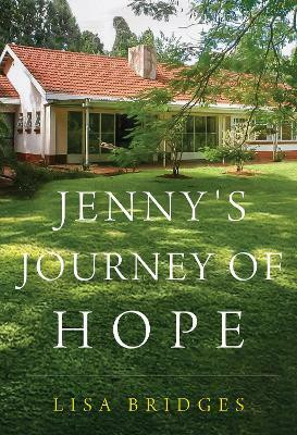 Jenny's Journey of Hope(English, Paperback, Bridges Lisa)