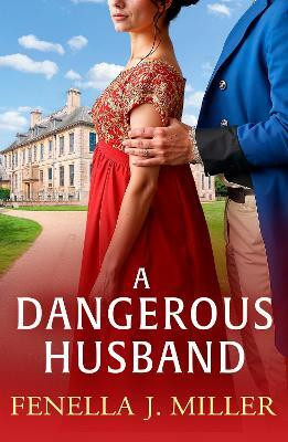 A Dangerous Husband(English, Hardcover, Miller Fenella J)