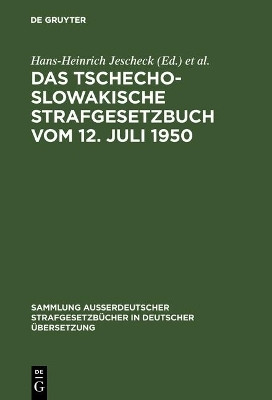 Das Tschechoslowakische Strafgesetzbuch vom 12. Juli 1950(German, Hardcover, unknown)