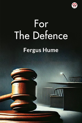 For The Defence (Edition1)(English, Paperback, Hume Fergus)