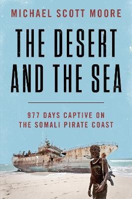 The Desert and the Sea(English, Hardcover, Moore Michael Scott)