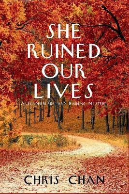 She Ruined Our Lives(English, Paperback, Chan Chris)