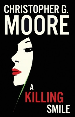 A Killing Smile(English, Paperback, Moore Christopher G)