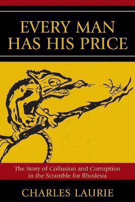 Every Man Has His Price(English, Paperback, Laurie Charles)