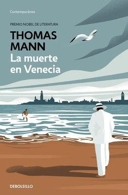 La muerte en Venecia / Death in Venice(Spanish, Paperback, Mann Thomas)