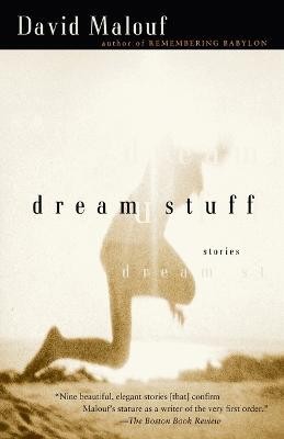 Dream Stuff(English, Paperback, Malouf David)