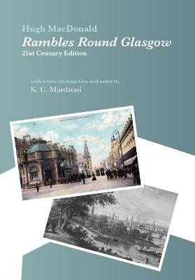 Rambles Round Glasgow (annotated)(English, Paperback, MacDonald Hugh)