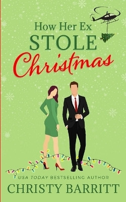 How Her Ex Stole Christmas(English, Paperback, Barritt Christy)