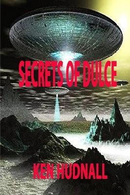 Secrets of Dulce(English, Paperback, Hudnall Ken)