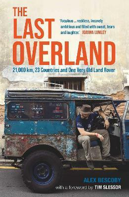 The Last Overland(English, Paperback, Bescoby Alex)