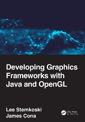 Developing Graphics Frameworks with Java and OpenGL(English, Paperback, Stemkoski Lee)