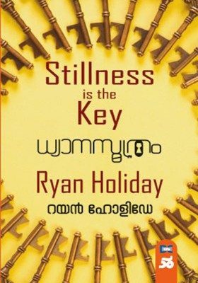 STILLNESS IS THE KEY -DHYANASOOTHRAM(Paperback, RYAN HOLIDAY)