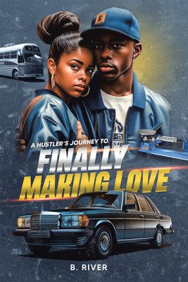 A Hustler's Journey to Finally Making Love(English, Paperback, River B)