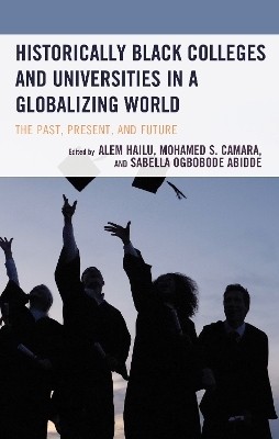 Historically Black Colleges and Universities in a Globalizing World(English, Hardcover, unknown)