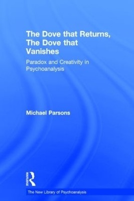 The Dove that Returns, The Dove that Vanishes(English, Hardcover, Parsons Michael)