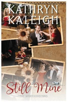 Still Mine(English, Paperback, Kaleigh Kathryn)