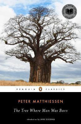 The Tree Where Man Was Born(English, Paperback, Matthiessen Peter)
