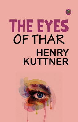 The Eyes of Thar(Paperback, Henry Kuttner)