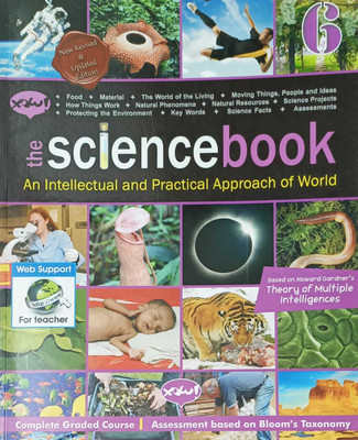 THE SCIENCE BOOK AN INTELLECTUAL AND PRACTICAL APPROACH OF WORLD CLASS 6(kolkata, XOW BOOKS PVT.LTD.)