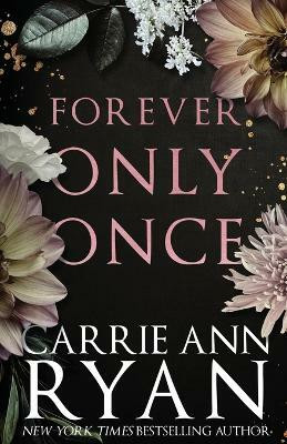 Forever Only Once(English, Paperback, Ryan Carrie Ann)