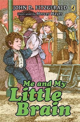 Me and My Little Brain(English, Paperback, Fitzgerald John D.)