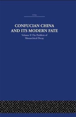 Confucian China and its Modern Fate(English, Paperback, Levenson Joseph R.)