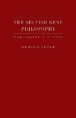 The Selfish Gene Philosophy(English, Hardcover, Alper Gerald)
