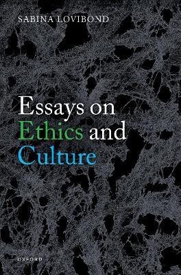 Essays on Ethics and Culture(English, Hardcover, Lovibond Sabina)