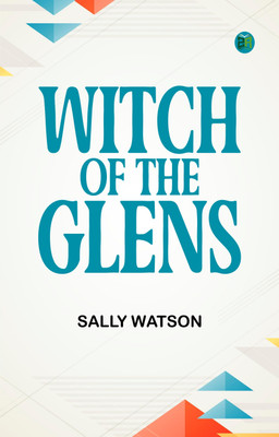 Witch of the Glens(Paperback, Sally Watson)
