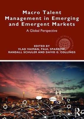 Macro Talent Management in Emerging and Emergent Markets(English, Paperback, unknown)