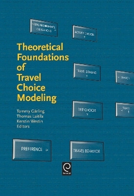 Theoretical Foundations of Travel Choice Modeling 1st Edition(English, Hardcover, unknown)