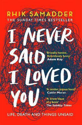 I Never Said I Loved You(English, Paperback, Samadder Rhik)