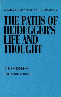 The Paths of Heidegger's Life and Thought(English, Hardcover, Poggeler Otto)